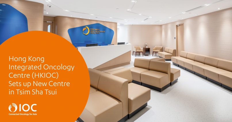 Hong Kong Integrated Oncology Centre (HKIOC) Sets up New Centre in Tsim Sha Tsui