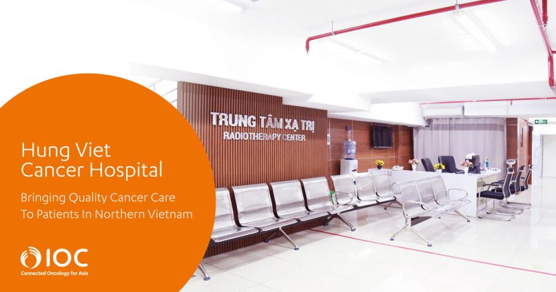 Hung Viet Cancer Hospital Bringing Quality Cancer Care To Patients In Northern Vietnam